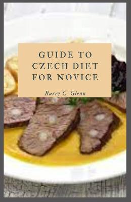 Book cover for Guide to Czech Diet For Novice