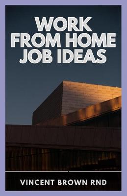 Book cover for Work from Home Job Ideas