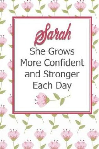 Cover of Sarah She Grows More Confident and Stronger Each Day
