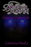 Book cover for Taming Darkness
