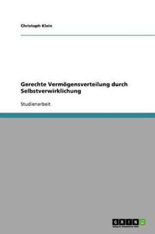 Cover of Gerechte Vermögensverteilung durch Selbstverwirklichung