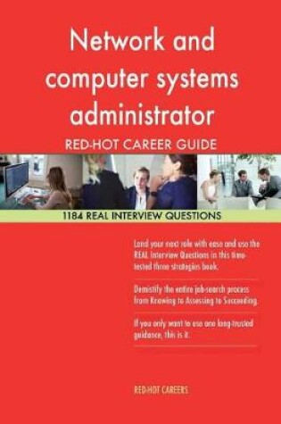 Cover of Network and Computer Systems Administrator Red-Hot Career; 1184 Real Interview Q