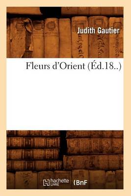 Book cover for Fleurs d'Orient (Ed.18..)