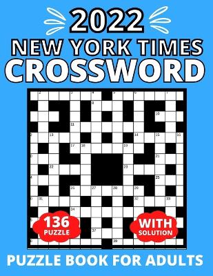 Book cover for 2022 Crossword Puzzle Book For Adults New York Times