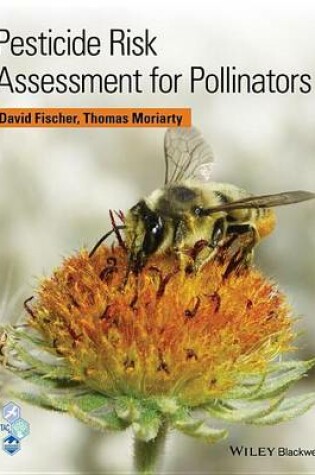 Cover of Pesticide Risk Assessment for Pollinators