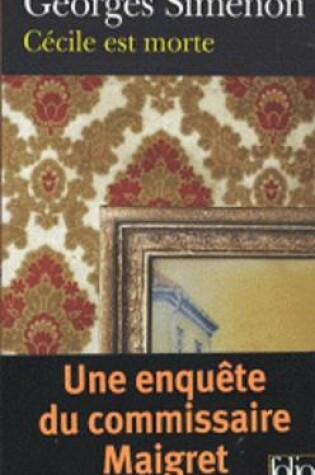 Cover of Cecile est morte (Une enquete du commissaire Maigret)