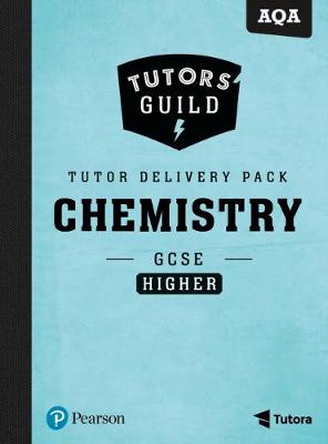 Book cover for Tutors' Guild AQA GCSE (9-1) Chemistry Higher Tutor Delivery Pack