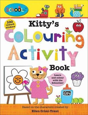 Book cover for Schoolies Kitty's Colouring Activity Book