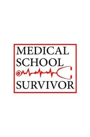 Cover of Medical School Survivor