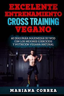 Book cover for EXCELENTE ENTRENAMIENTO CRoSS TRAINING VEGANO