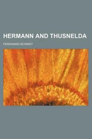Cover of Hermann and Thusnelda