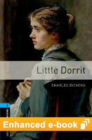 Cover of Oxford Bookworms Library Level 5: Little Dorrit E-Book