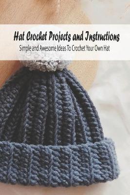 Book cover for Hat Crochet Projects and Instructions