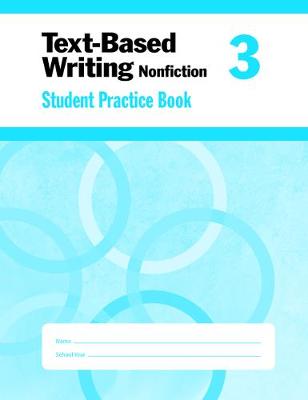 Book cover for Text Based Writing, Grade 3 Individual Student Practice Book