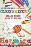 Book cover for Kleurboek Nederlands - Spaans I Spaans Leren Voor Kinderen I Creatief Schilderen En Leren