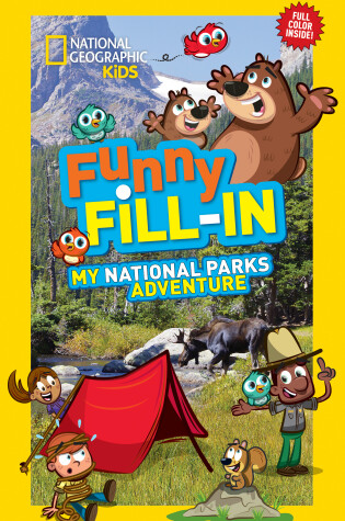 Cover of National Geographic Kids Funny Fill-In: My National Parks Adventure