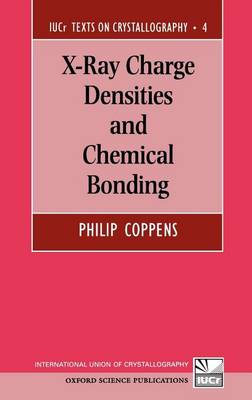 Book cover for X-Ray Charge Densities and Chemical Bonding. International Union of Crystallography Texts on Crystallography, Volume 4.