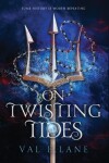 Book cover for On Twisting Tides