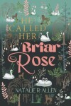 Book cover for He Called Her Briar Rose