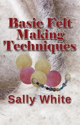 Book cover for Basic Felt Making Techniques