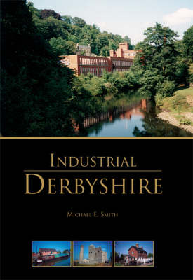 Book cover for Industrial Derbyshire