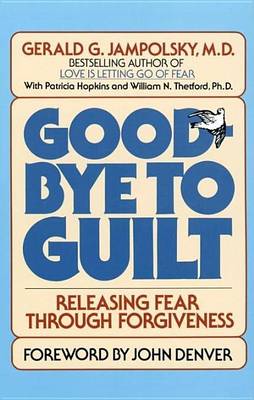 Book cover for Good-Bye to Guilt: Releasing Fear Through Forgiveness