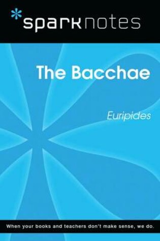 Cover of The Bacchae (Sparknotes Literature Guide)