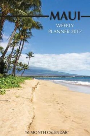 Cover of Maui Weekly Planner 2017