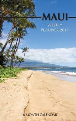 Book cover for Maui Weekly Planner 2017