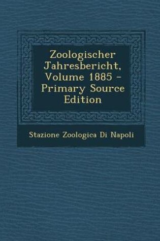 Cover of Zoologischer Jahresbericht, Volume 1885