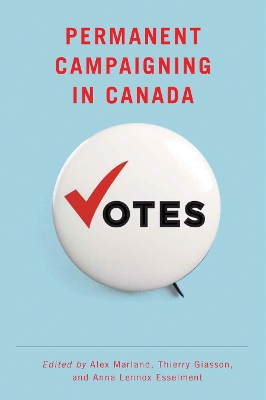 Book cover for Permanent Campaigning in Canada