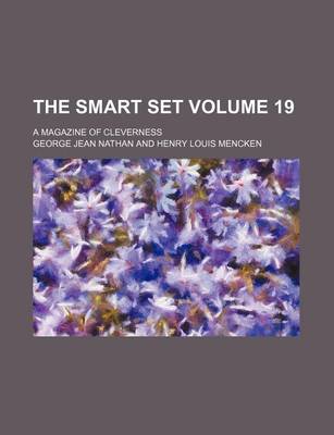 Book cover for The Smart Set Volume 19; A Magazine of Cleverness