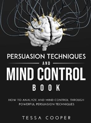 Book cover for Persuasion Techniques and Mind Control Book