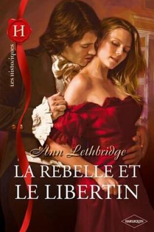 Cover of La Rebelle Et Le Libertin