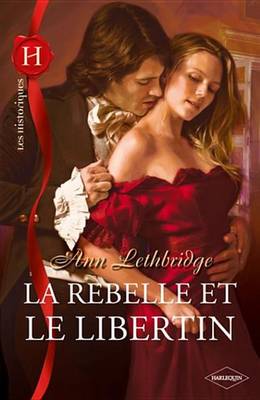 Book cover for La Rebelle Et Le Libertin