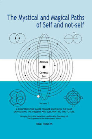 Cover of The Mystical and Magical Paths of Self and Not-self