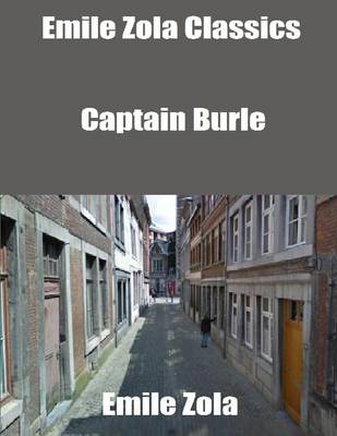 Book cover for Emile Zola Classics: Captain Burle