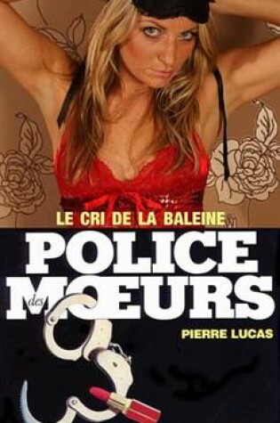 Cover of Police Des Moeurs N82 Le Cri de la Baleine