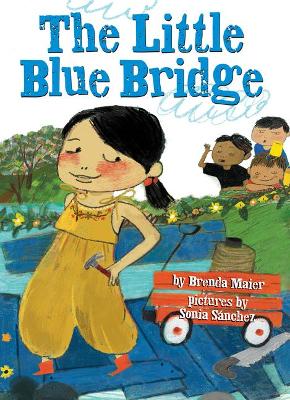 Book cover for The Little Blue Bridge (Little Ruby's Big Ideas)
