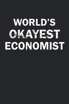 Book cover for World's Okayest Economist