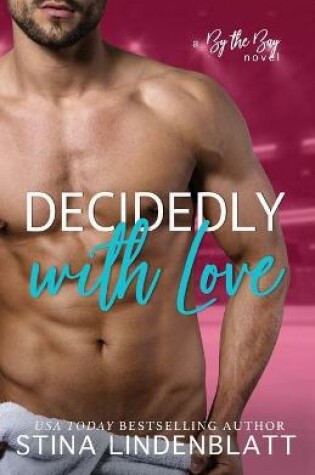 Cover of Decidedly with Love