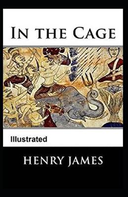 Book cover for In the Cage Illustrated Edition