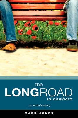 Book cover for The LONG ROAD TO NOWHERE