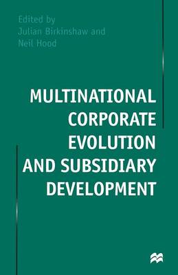 Book cover for Multinational Corporate Evolution and Subsidiary Development