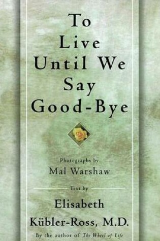 Cover of To Live until We Say Goodbye