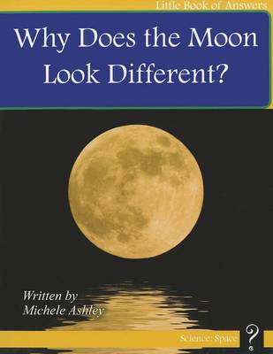 Book cover for Why Does the Moon Look Different?