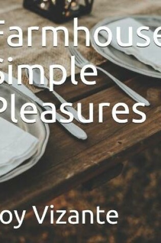 Cover of Farmhouse Simple Pleasures