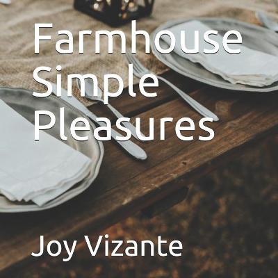 Book cover for Farmhouse Simple Pleasures