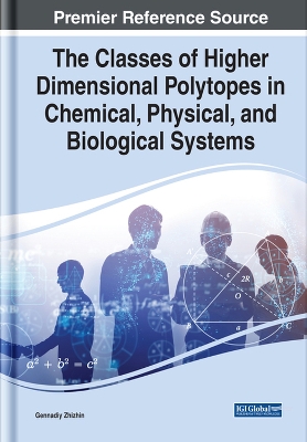 Book cover for The Classes of Higher Dimensional Polytopes in Chemical, Physical, and Biological Systems