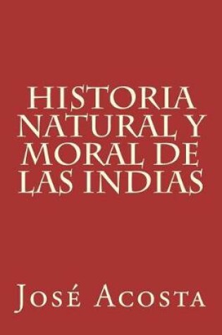 Cover of Historia Natural y Moral de Las Indias